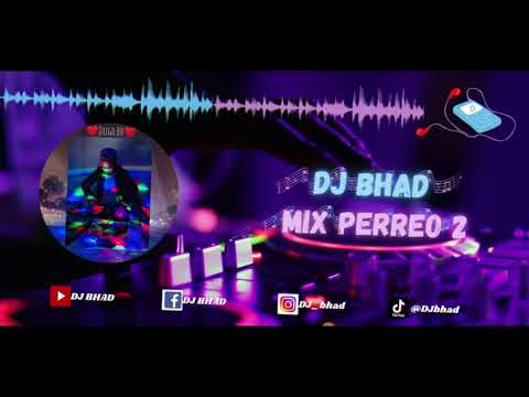 Mix Perreo 2 (DJ Bhad)