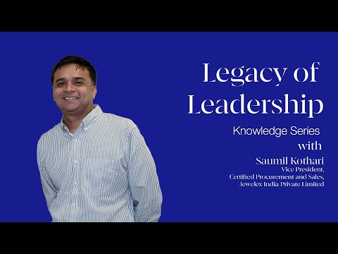 Legacy of Leadership Knowledge Series ft. Saumil Kothari