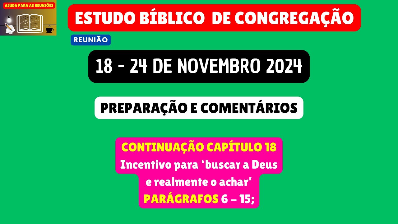 Estudo Bíblico de Congregação Reunião de meio semana 18-24 de novembro 2024. JW Brasil