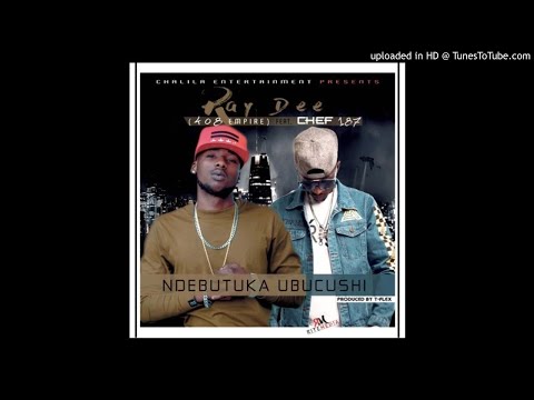408 Empire Ray Dee Ft Chef 187 – Ndebutuka Ubuchushi (Prod By T Flex & Dj Momo)