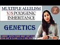 Difference between Multiple Allelism & Polygenic Inheritance Genetics I CSIRNET IITJAM NEET GATE