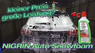 NIGRIN Auto Snowfoam/Shampoo im Test - Reinigungsleistung, Gleitverhalten und Verbrauch für 4 Euro