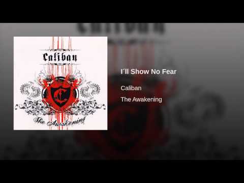 Video thumbnail for I’ll Show No Fear