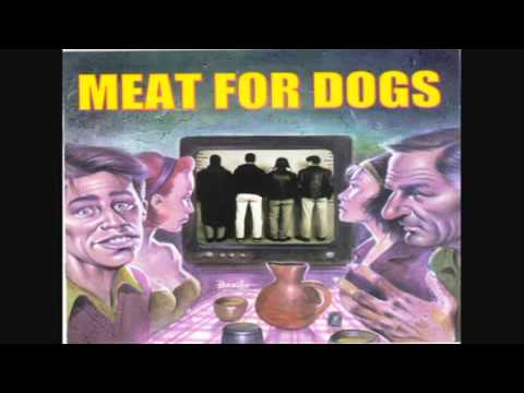 Meat For Dogs - Io Quì