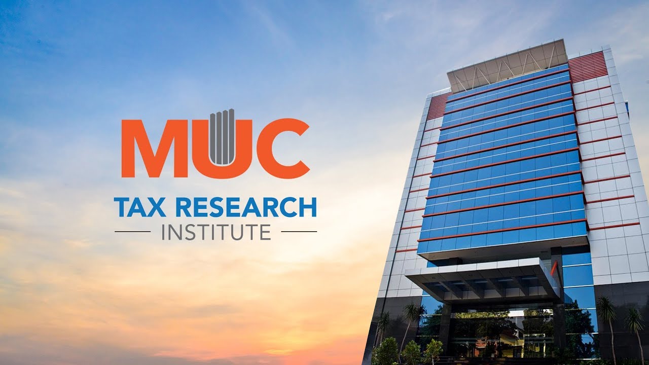 MUC Tax Research Institute: Enlightening People for Better Tax Environment