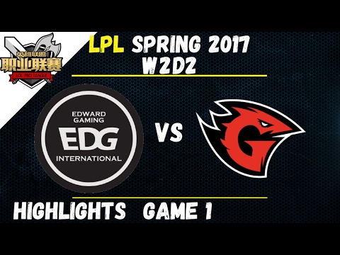 EDG vs GT Highlights Game 1 LPL Spring W2D2 2017 Edward Gaming vs Game Talents