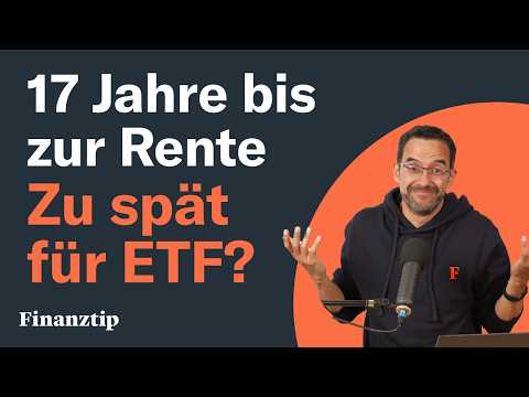 Noch 17 Jahre bis zur Rente: Zu spät für ETF-Einstieg? | Saidis Senf