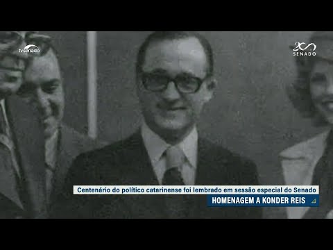 Sessão celebra centenário de nascimento de Konder Reis, político de SC