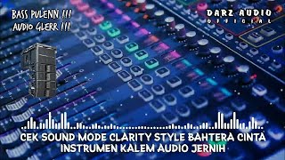 Download lagu CEK SOUND DANGDUT CLARITY | BAHTERA CINTA | INSTRUMEN JERNIH mp3