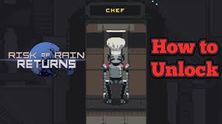 The EASIEST way to Unlock Chef in Risk of Rain Returns