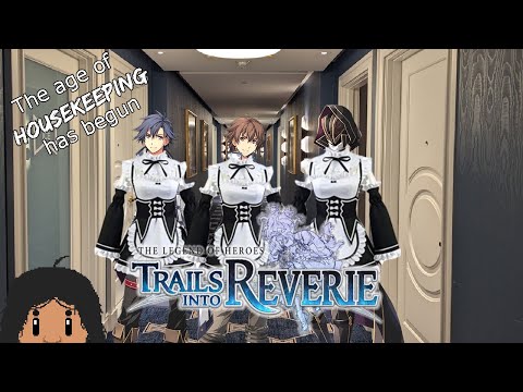 【Trails into Reverie】#12 - Reverie Housekeeping (Extreme)