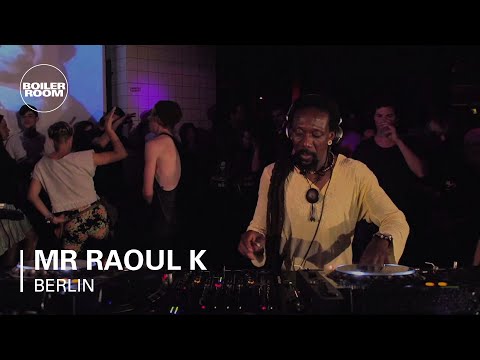 Mr Raoul K Boiler Room Berlin DJ Set