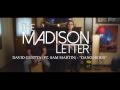 Dangerous David Guetta Ft Sam Martin Cover By The Madison Letter