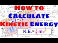 How To Calculate Kinetic Energy