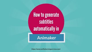 How to generate subtitles automatically in Animaker