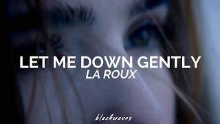 let me down gently - la roux (sub español)