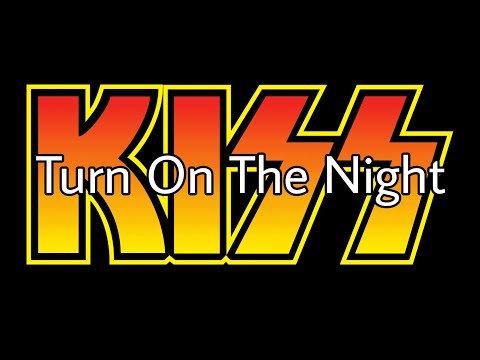 KISS - Turn On The Night (Lyric Video)