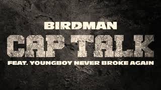 Birdman ft NBA Youngboy - Cap Talk (slowed )