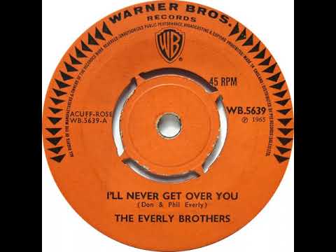 UK New Entry 1965 (209) The Everly Brothers - I'll Never Get Over You