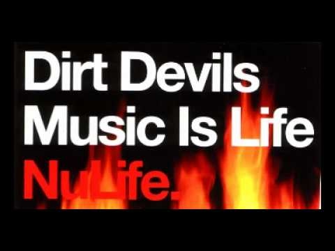 Classic Trance * Dirt Devils - Music is Life