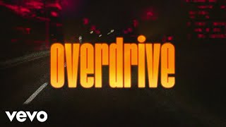 Overdrive Music Video