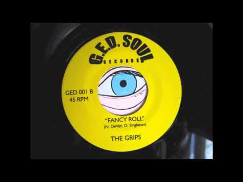The Grips - Fancy Roll