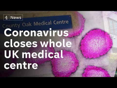 コロナウイルス：英国で新たな症例が発生し、医療センターが一時的に閉鎖される (Coronavirus: new UK cases lead medical centre to temporarily close)