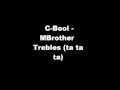 C-Bool - MBrother Trebles (ta ta ta) 