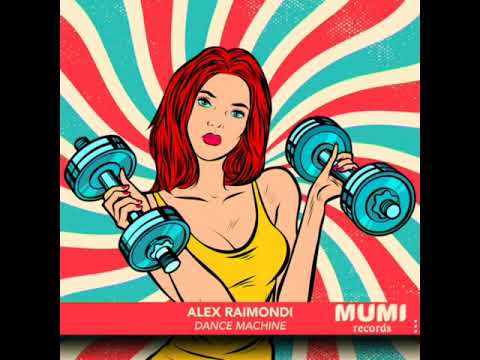 Dance Machine - Alex Raimondi