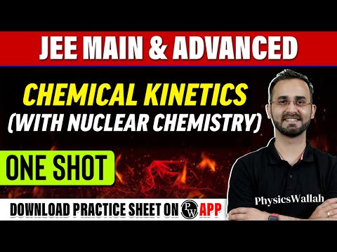 Chemical Kinetics One Shot | JEE Main + Advanced | PYQs covered