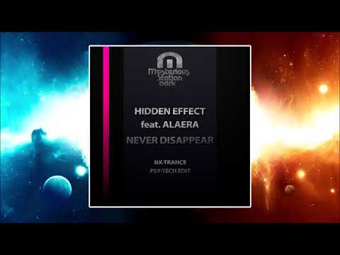 Hidden Effect Feat. Alaera - Never Disappear (NX-Trance Psy-Tech Edit)