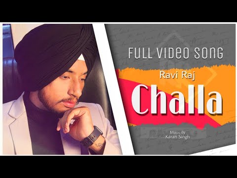 Challa (RaviRaj)(4k new full video) Punjabi Song 2022 ||Music True Singh Studio |Video Karan Singh