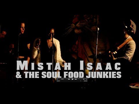 Mistah Isaac & The Soul Food Junkies