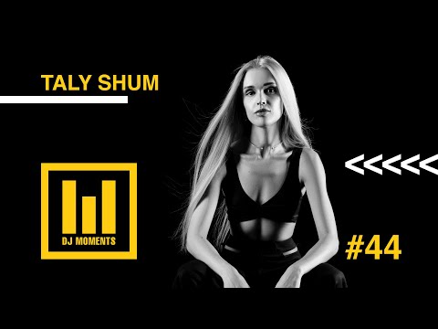 TALY SHUM @Dj Moments #44, 01.03.2023 (Melodic Techno, Progressive House)