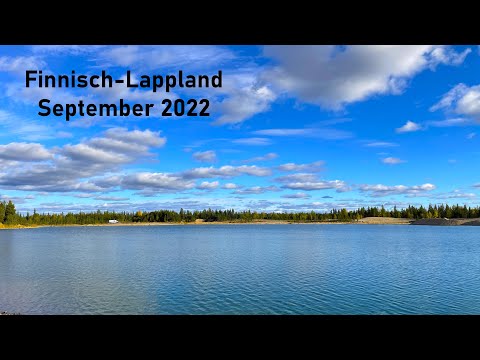 Nordtour 2022 #01 - Finnisch Lappland - September 2022