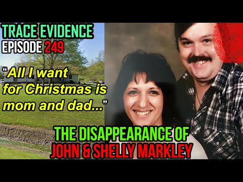 The Disappearance of John & Shelly Markley