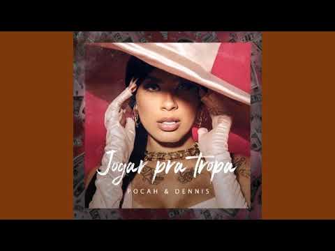 Pocah e Dennis - Jogar Pra Tropa (Male Version)