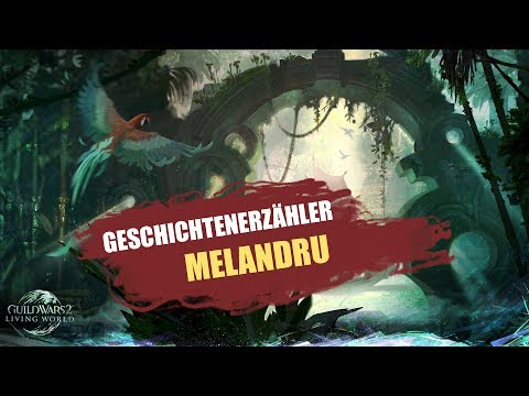 GW2 Guide - Am Ende des Pfads - Geschichtenerzähler: Melandru