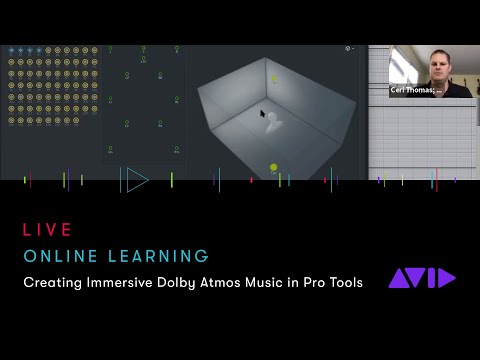Avid Online Learning — Creating Immersive @Dolby Atmos Music in Pro Tools
