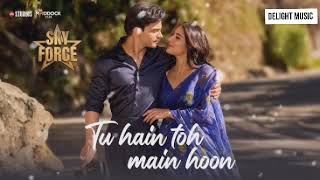 Tu Hain Toh Main Hoon Song |Arijit Singh, Afsana Khan |Subhe Subhe Teri Yaadein Subhe  (SKY force)