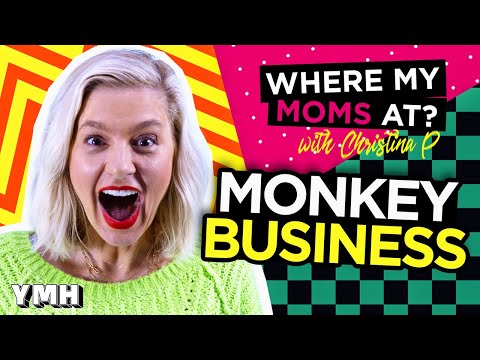 Monkey Business | Where My Moms At? Ep. 173