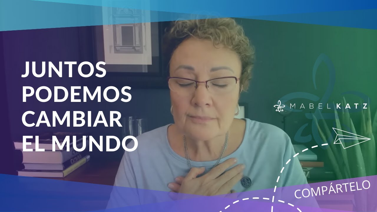 JUNTOS Podemos CAMBIAR el Mundo ✨ ► Ho'oponopono  en VIVO con MABEL KATZ