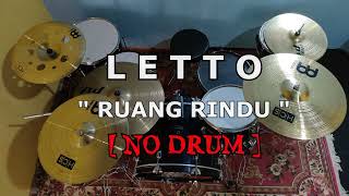 Download lagu LETTO - RUANG RINDU (NO SOUND DRUM) mp3