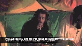 NATTY VIBES SOUND ls. MC TROOPER (UK) & LYRICAL BENJIE (NL) - Pt.2 / -8 years NVS anniversary-