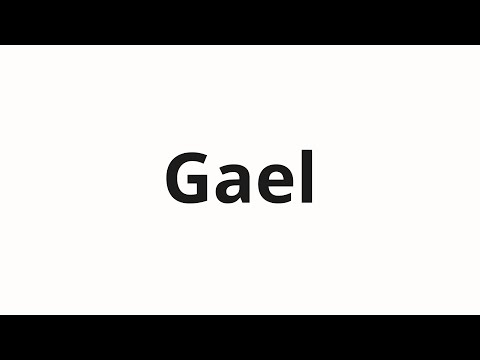 How to pronounce Gael