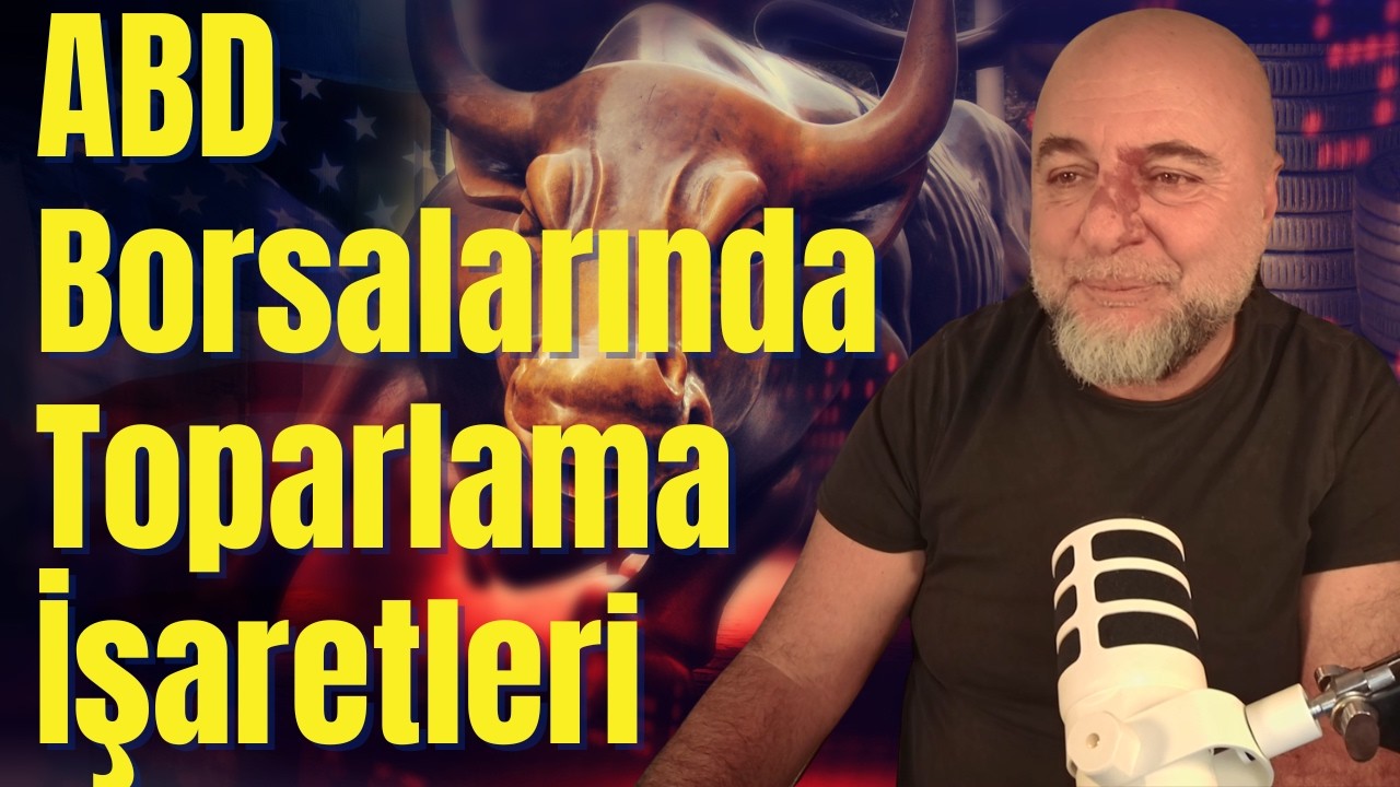 ABD Borsalarında Toparlanma, Yapay Zeka Değerleme Balonu ve İran Riski!