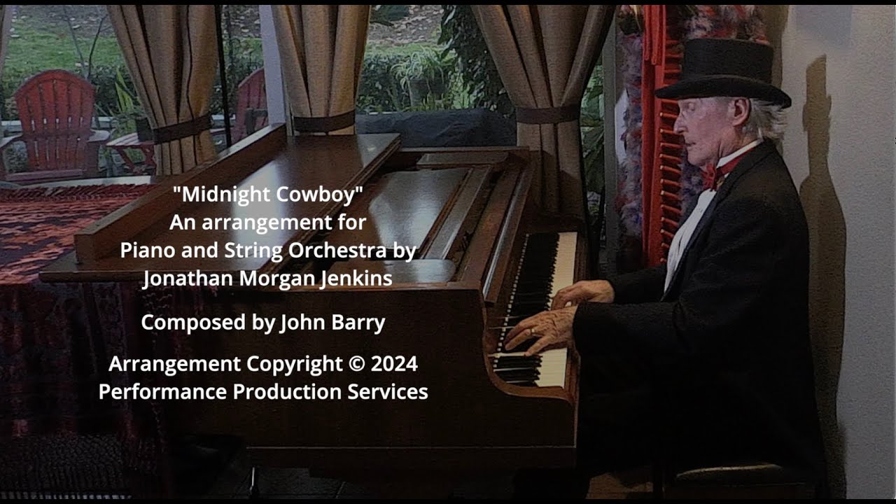 John Barrys "Midnight Cowboy"  Arrangement for Piano and String Orchestra by Jonathan Morgan Jenkins