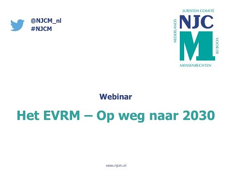 NJCM Webinar - Het EVRM op Weg naar 2030