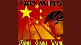 Yao Ming (feat. Wayne &amp; 2 Chainz)