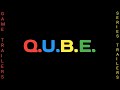 Q U B E 2011 Trailer